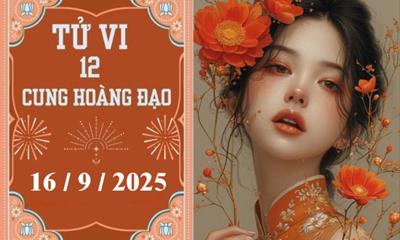 Tử vi 12 cung hoàng đạo ngày 16/9/2025: Bọ Cạp đau đầu, Song Ngư gặp quý nhân