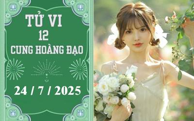 Tử vi 12 cung hoàng đạo hôm nay ngày 24/7/2025: Thiên Bình may mắn, Bọ Cạp khó khăn