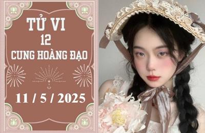 Tử vi 12 cung hoàng đạo ngày 11/5/2025: Sư Tử nóng vội, Xử Nữ chậm trễ