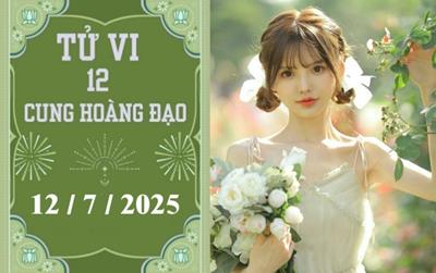 Tử vi 12 cung hoàng đạo ngày 12/7/2025: Bạch Dương ổn định, Bọ Cạp khó khăn
