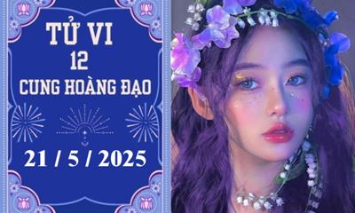 Tử vi 12 cung hoàng đạo ngày 21/5/2025: Sư Tử chậm trễ, Nhân Mã thuận lợi