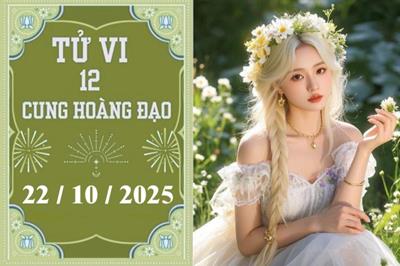 Tử vi 12 cung hoàng đạo ngày 22/10/2025: Thiên Bình thăng tiến, Ma Kết êm đềm