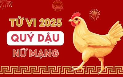 Tử vi tuổi Quý Dậu 1993 năm 2025 nữ mạng: Sự nghiệp, tài chính & tình duyên?