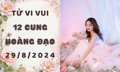 Tử vi 12 cung hoàng đạo ngày mới thứ 4 ngày 29/8/2024: Bạch Dương kiêu ngạo, Song Ngư quá khắt khe