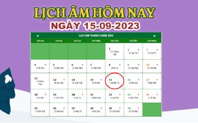 Lịch âm 15/9 - Âm lịch hôm nay 15/9/2023 nhanh và chính xác nhất