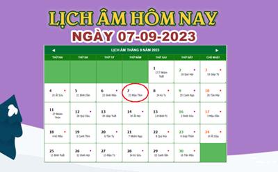 Lịch âm 7/9 - Xem Âm lịch hôm nay 7/9/2023 nhanh và chính xác