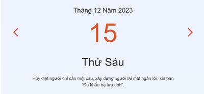 Lịch âm 15/12 - Âm lịch hôm nay 15/12 nhanh và chính xác - lịch vạn niên 15/12/2023