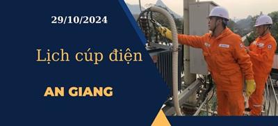 Lịch cúp điện hôm nay ngày 29/10/2024 tại An Giang