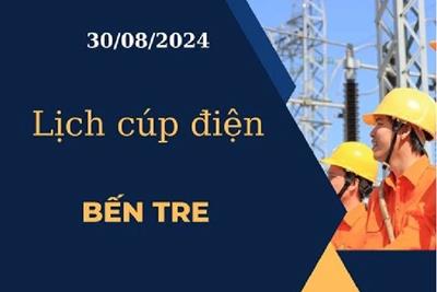 Lịch cúp điện hôm nay tại Bến Tre ngày 30/08/2024 cập nhật mới nhất