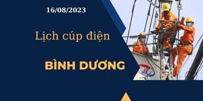 Lịch cúp điện tại Bình Dương hôm nay ngày 16/08/2023