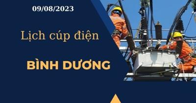 Cập nhật Lịch cúp điện hôm nay ngày 09/08/2023 tại Bình Dương