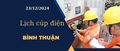 Lịch cúp điện hôm nay tại Bình Thuận ngày 23/12/2024