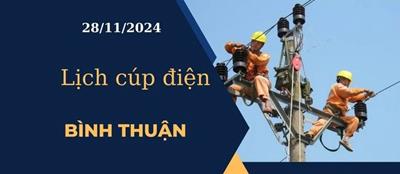 Lịch cúp điện hôm nay tại Bình Thuận ngày 28/11/2024 cập nhật mới nhất