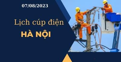 Cập nhật Lịch cúp điện hôm nay tại Hà Nội ngày 07/08/2023