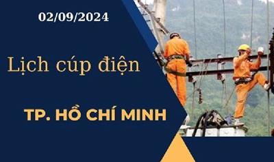 Cập nhật lịch cúp điện hôm nay ngày 02/09/2024 tại TP.HCM