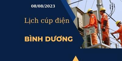 Cập nhật Lịch cúp điện hôm nay ngày 08/08/2023 tại Bình Dương