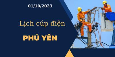 [Cập Nhật] Lịch cúp điện hôm nay tại Phú Yên ngày 01/10/2023