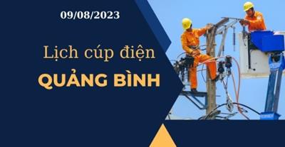 Cập nhật Lịch cúp điện hôm nay tại Quảng Bình ngày 09/08/2023