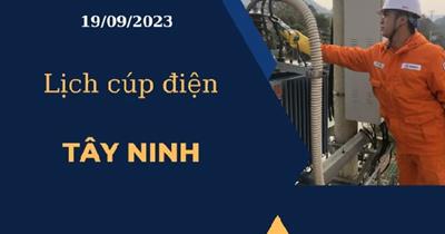 Cập nhật Lịch cúp điện hôm nay ngày 19/09/2023 tại Tây Ninh