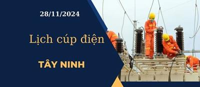 Lịch cúp điện hôm nay tại Tây Ninh ngày 28/11/2024