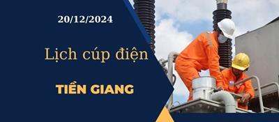 Lịch cúp điện hôm nay tại Tiền Giang ngày 20/12/2024
