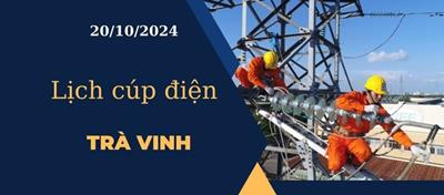 Lịch cúp điện hôm nay ngày 20/10/2024 tại Trà Vinh