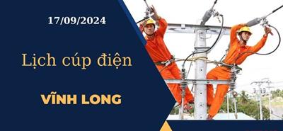 Lịch cúp điện tại Vĩnh Long hôm nay ngày 17/09/2024