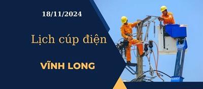 Lịch cúp điện hôm nay ngày 18/11/2024 tại Vĩnh Long cập nhật mới nhất