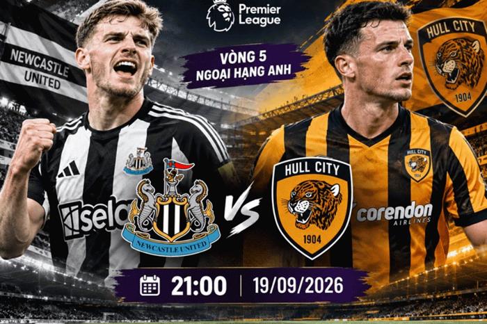 Nhận định Newcastle vs Hull, 21h00 ngày 19/9