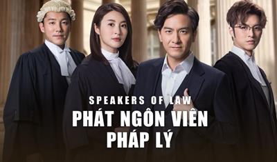 Xem Phim Phát Ngôn Viên Pháp Lý - Speakers Of Law (Trọn Bộ 25 Tập)