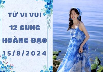 Tử vi 12 cung hoàng đạo hôm nay ngày 15/8/2024: Kim Ngưu hành động vô lý, Bọ Cạp đừng giữ nối buồn