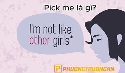 Pick me là gì? Pick me girl, Pick me boy là như thế nào?