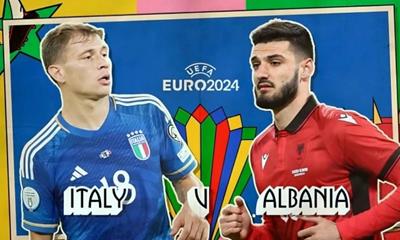 Nhận định bóng đá Italia vs Albania: Màn khởi động của Nhà vô địch