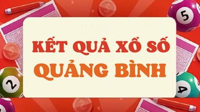 Kết quả xổ số Quảng Bình hôm nay 26/3/2026 - XSQB ngày 26/3 - XSQB 26/3