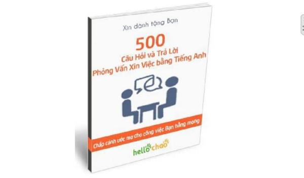 [TẢI Pree] Sách 500 Câu Hỏi và Trả Lời Phỏng Vấn Xin Việc bằng Tiếng Anh PDF