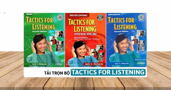 [TẢI PREE] Basic, Developing, Expanding Tactics For Listening PDF + Tapescript (Có Đáp Án)