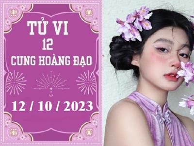 Tử vi vui 12 cung hoàng đạo ngày 12/10: Xử Nữ chậm trễ, Cự Giải khó khăn