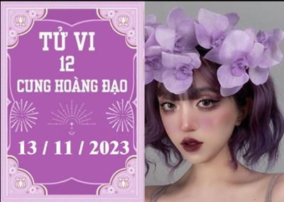 Tử vi vui 12 cung hoàng đạo ngày 13/11: Bạch Dương tiêu cực, Bảo Bình nghiêm túc