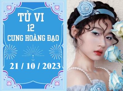 Tử vi vui 12 cung hoàng đạo ngày 21/10: Kim Ngưu hãy cẩn thận, Sư Tử chán nản