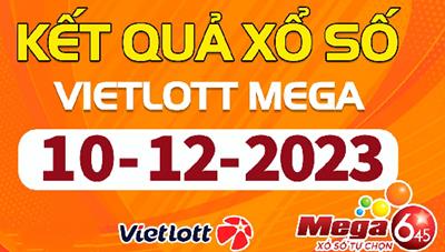 Kết quả xổ số Vietlott hôm nay 10/12/2023 - Vietlott Mega 6/45 10/12 - Vietlott 10/12