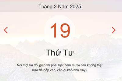 Lịch âm 19/2 chính xác nhất - Âm lịch hôm nay 18/2 - lịch vạn niên ngày 19/2/2025