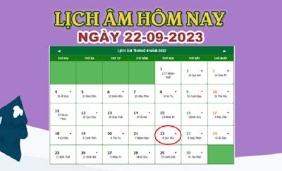 Lịch âm 22/9 - Âm lịch hôm nay 22/9/2023 nhanh và chính xác nhất