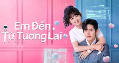 Xem Phim Em Đến Từ Tương Lai Tập 11,12,13,14 (Trọn Bộ 24/24 Tập Full HD)