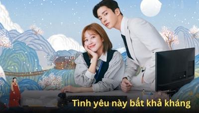 Xem Phim Tình Yêu Này Bất Khả Kháng Tập 12,13,14,15 (Full 16/16 Tập)