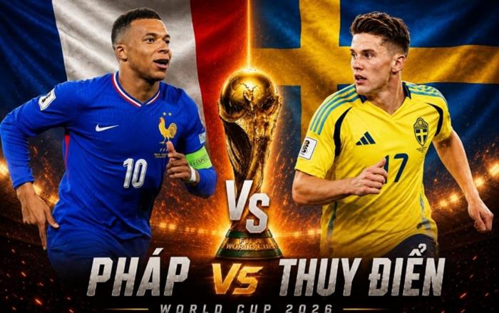 Xem trực tiếp Pháp vs Thụy Điển (World Cup 2026) ở đâu?