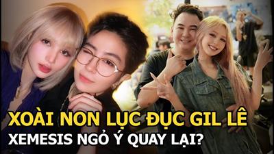 Xoài Non nghi lục đục Gil Lê, bị đối phương huỷ theo dõi, Xemesis bất ngờ ngỏ ý quay lại