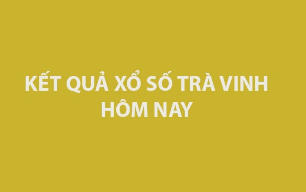 Kết quả Xổ số Trà Vinh hôm nay 13/3/2026 - XSTV ngày 13/3 - XSTV 13/3